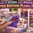 How to Store and Protect Limited Edition Plush Toys