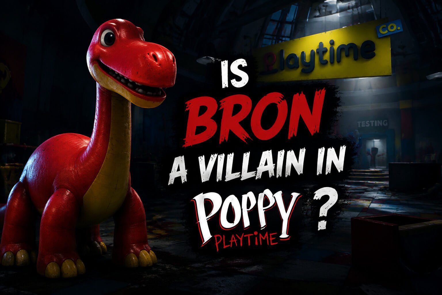 Is Bron a Villain in Poppy Playtime?